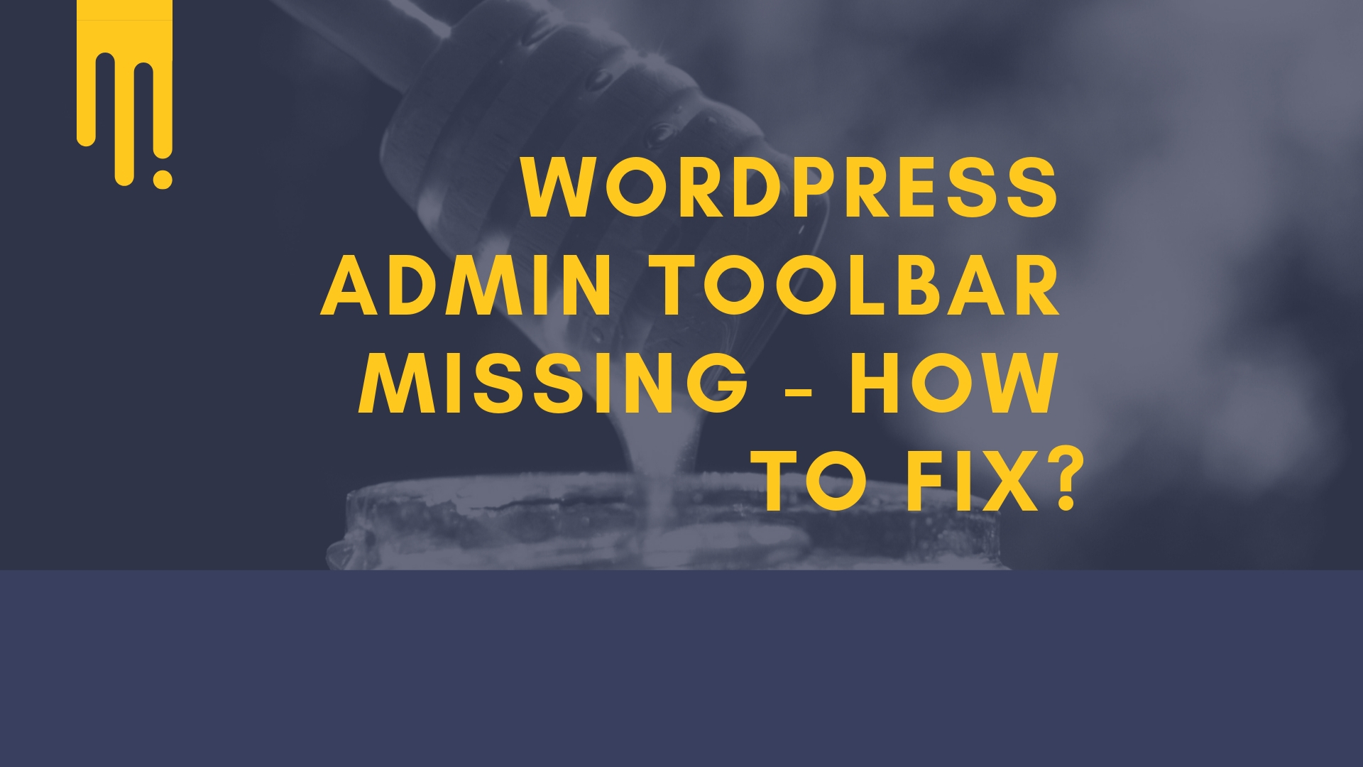 Wordpress admin toolbar missing - How to fix?