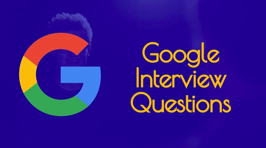 Google Interview Questions