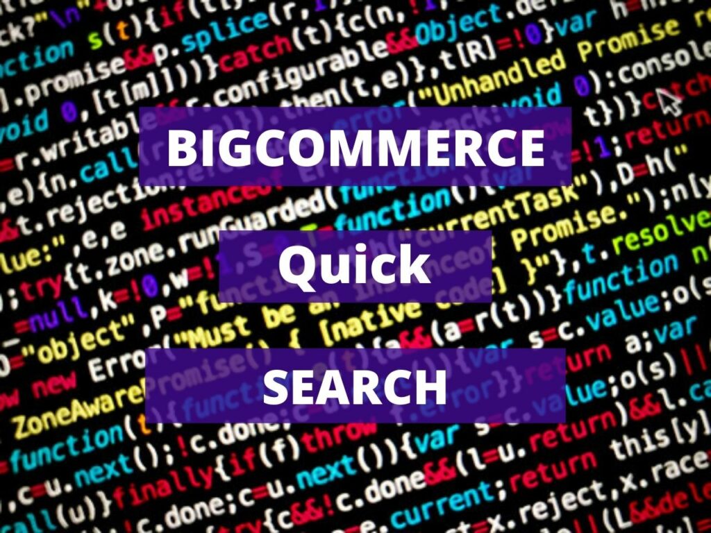 Bigcommerce Quick Search