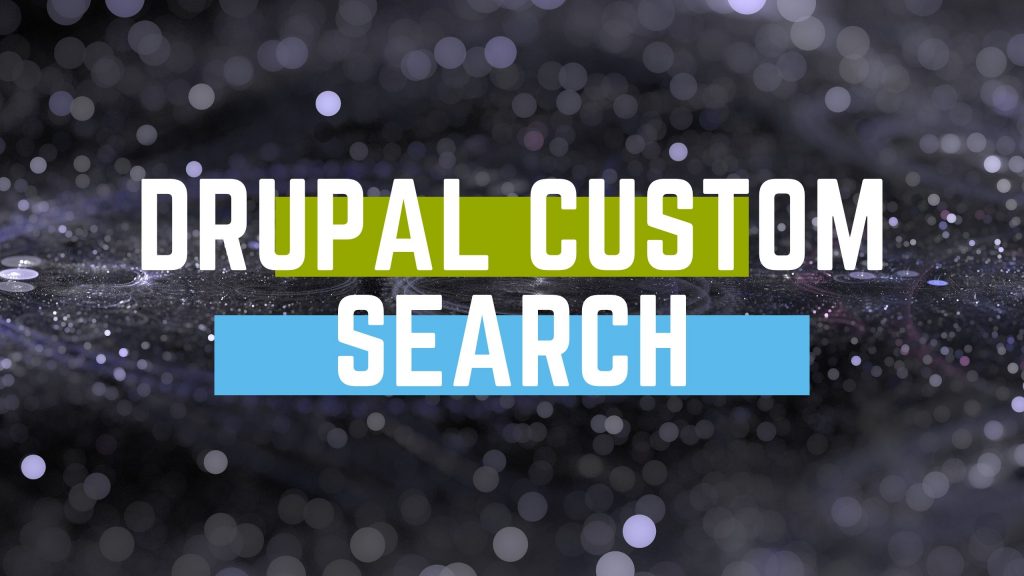 Drupal Custom Search