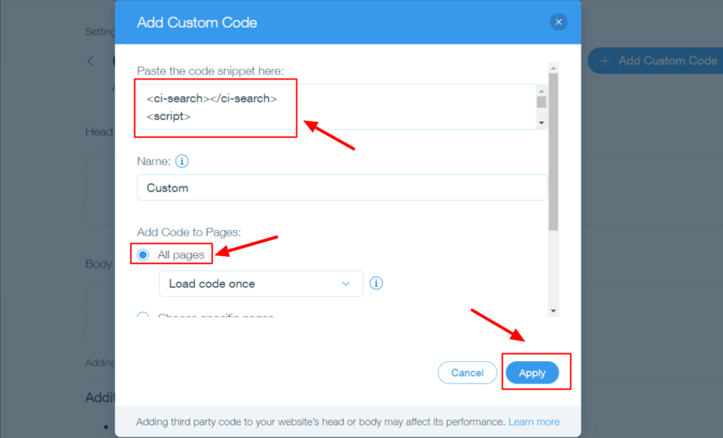 Paste the code and apply on all pages to get custom wix site search
