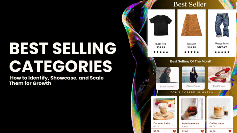 Best Selling Categories: How to Identify, Showcase, and Scale Them for Growth
