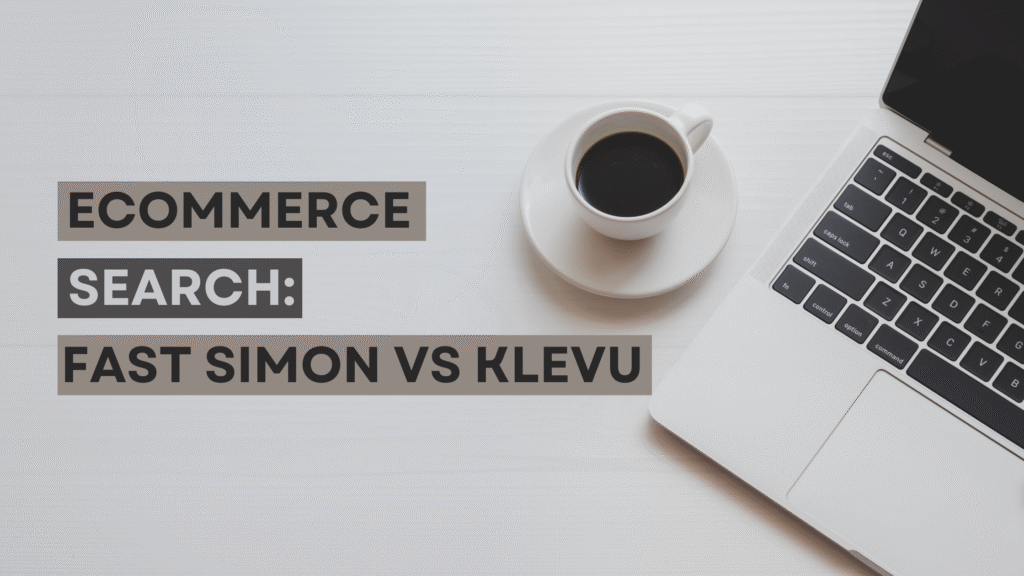 fast simon vs klevu which one is better