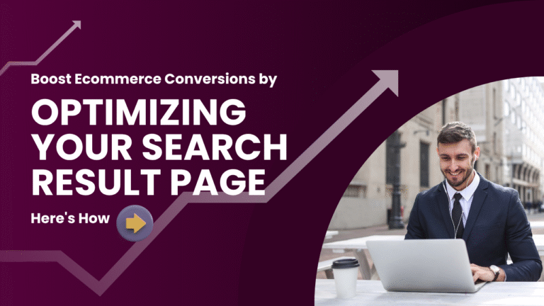 Boost Conversions by Optimizing Your Search Result Page: Here's How