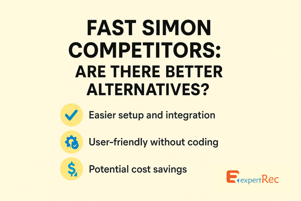 Fast Simon competitors: Are there better alternative ?