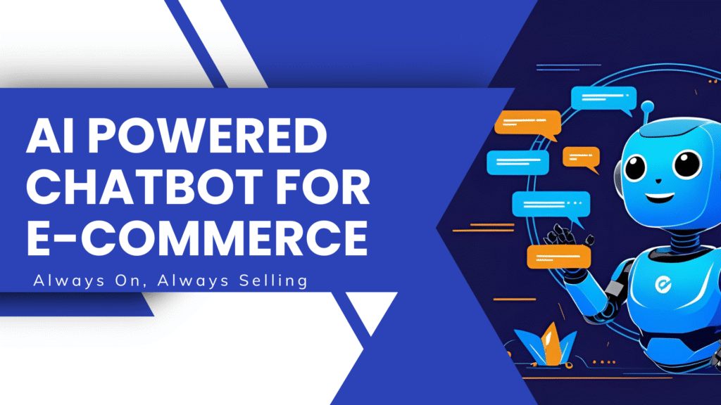 AI Powered Chatbot for E-Commerce